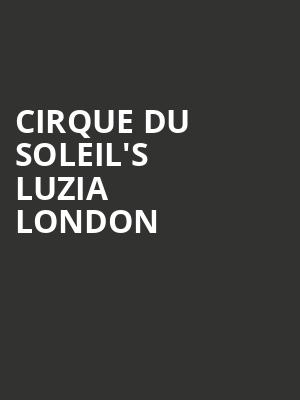 Cirque du Soleil's LUZIA London at Royal Albert Hall